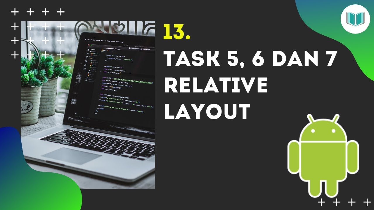 Task 5, 6 dan 7 Relative Layout