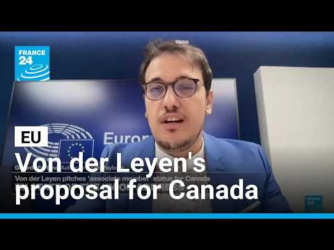 Von der Leyen pitches 'associate member' status for Canada: What does it mean for EU-US ties?