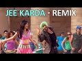 Jee Karda Remix Singh Is Kinng Akshay Kumar Katrina Kaif