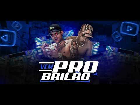 VEM PRO BAILÃO - MC JOTA R  MC MIKINHA (TWO MALOKA )