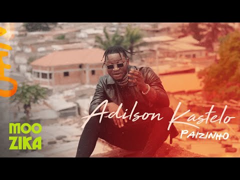 Adilson Kastelo - Paizinho (Official Music Video)
