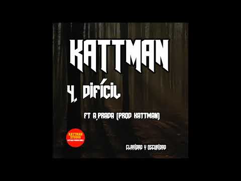 KATTMAN ft A.PRADA - Difícil (Prod by Kattman)