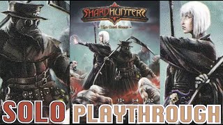 Shardhunters - SOLO Playthrough