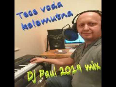 Tece voda kolomutna - Dj Paul 2019 mix