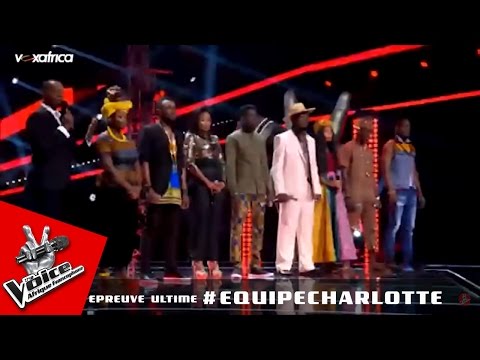 Replay épreuve ultime 1 - Equipe Charlotte | The Voice Afrique francophone 2016