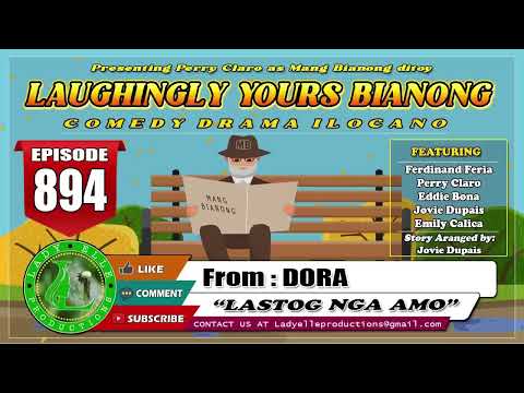 LAUGHINGLY YOURS BIANONG #320 COMPILATION | ILOCANO DRAMA | LADY ELLE PRODUCTIONS