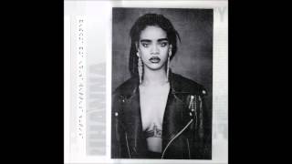 Rihanna - Bitch Better Have My Money (Explicit) (Audio)