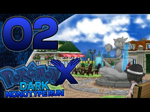 Pokémon X Dark Monotype Run - Episode 2 - Looking Fabulous!