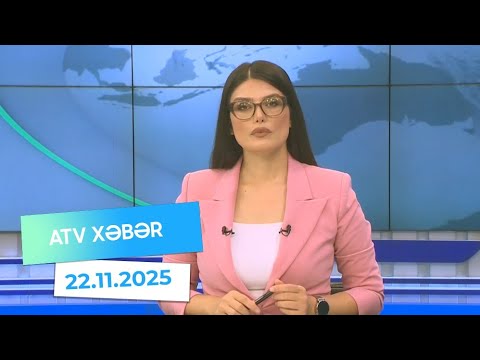 Atv xəbər 20:30 - 22.11.2025