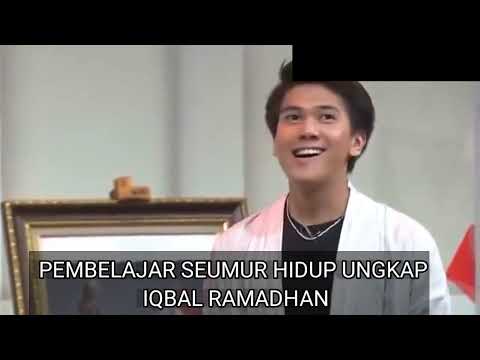 PEMBELAJAR SEUMUR HIDUP UNGKAP IQBAL RAMADHAN