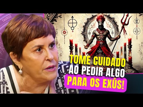 Saiba tudo sobre EXUS! São BONS ou são MAUS? | Márcia Sensitiva