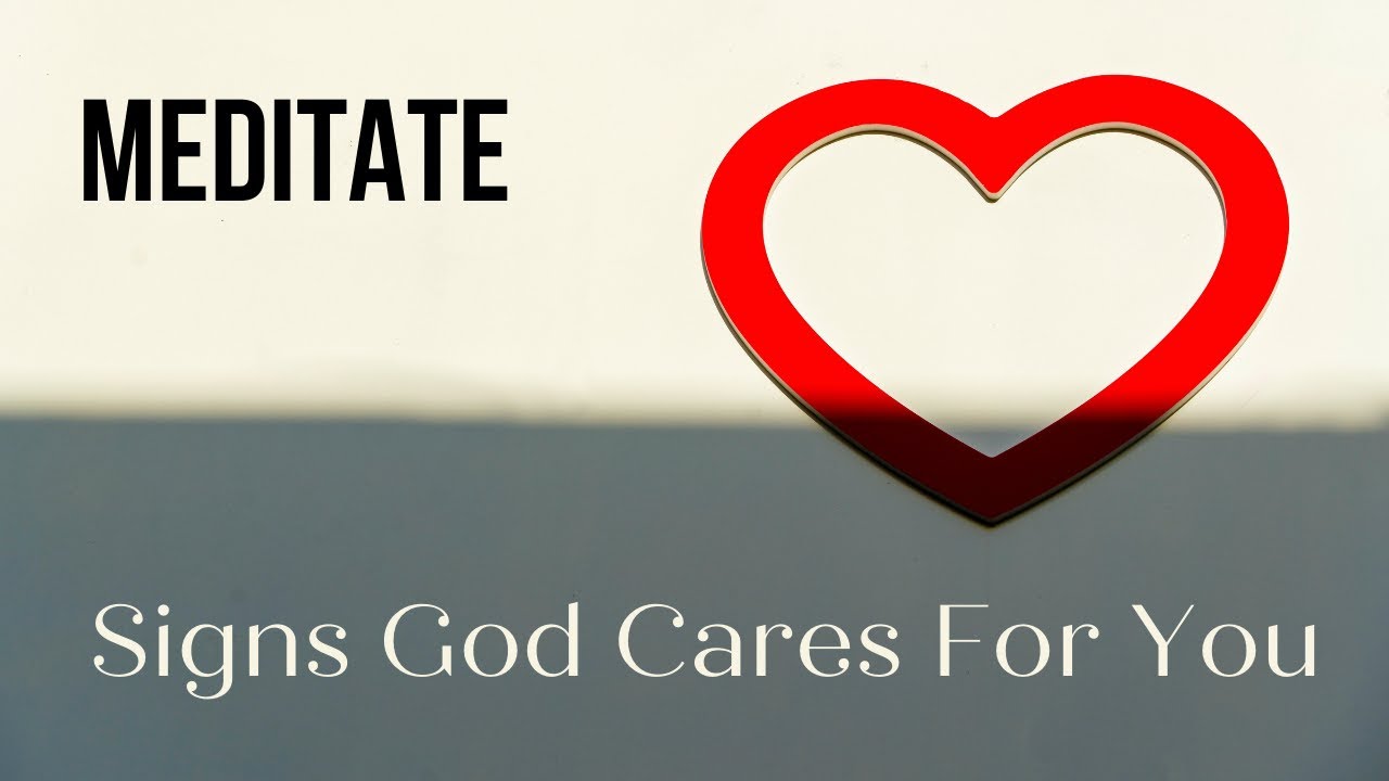 Meditation For Signs God Cares For You | Morning Prayer | Encountering Peace