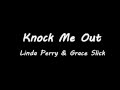 Linda Perry - You Knock Me Out