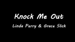 Linda Perry - You Knock Me Out