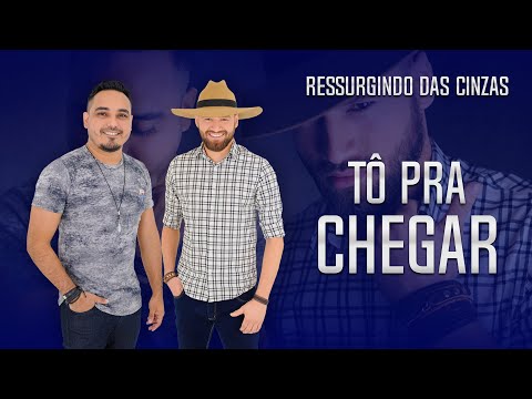 Tô Pra Chegar - Everton e Marcos