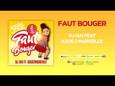 DJ IAN feat K.SOS 2 MARSEILLE "FAUT BOUGER"