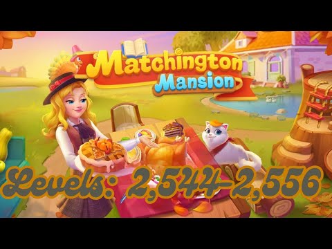 Matchington Mansion Levels 2,544-2,556