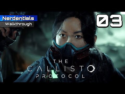 THE CALLISTO PROTOCOL Walkthrough Gameplay | Part 3 | GRP (FULL GAME)