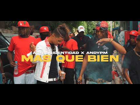 Mas Que Bien - ADN La Identidad Ft Andy PM | Video Oficial |