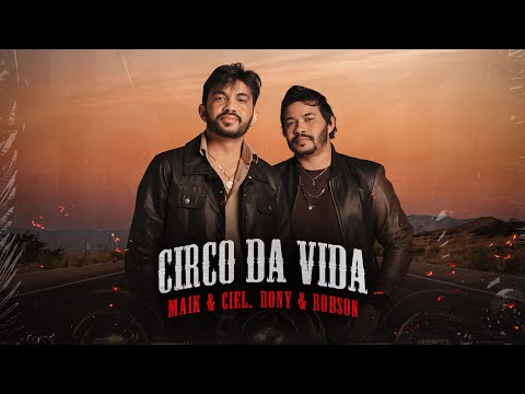 Maik & Ciel feat Rony e Robson - Circo Da Vida [DVD Oficial]