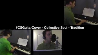 #CSGuitarCover - Collective Soul - Tradition