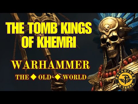 The new lore of the Tomb Kings of Khemri in Warhammer: The Old World