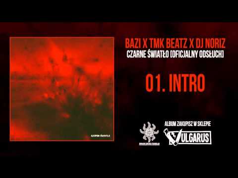 Bazi x TMKBeatz x Dj Noriz - [01/16] - Intro