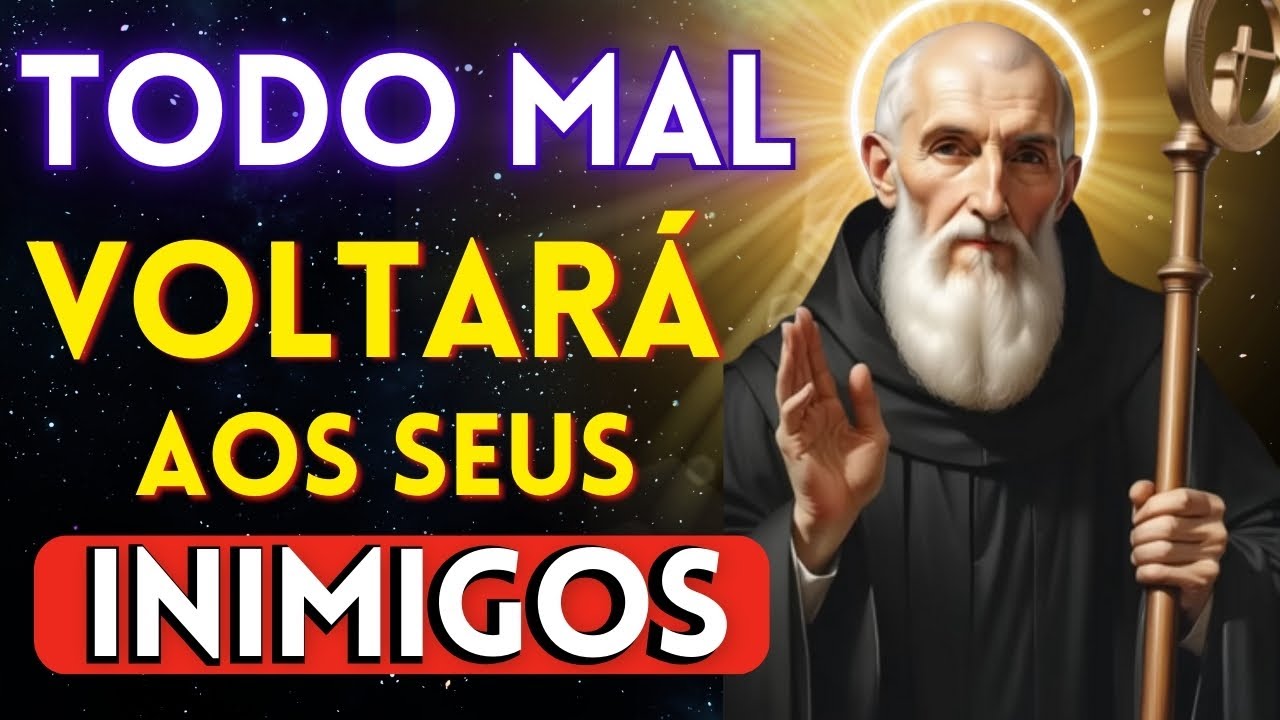 ⭐Oração Muito Forte de SÃO BENTO: Contra Inimigos, Magia Negra, Inveja, Fofocas e Maldições✝️