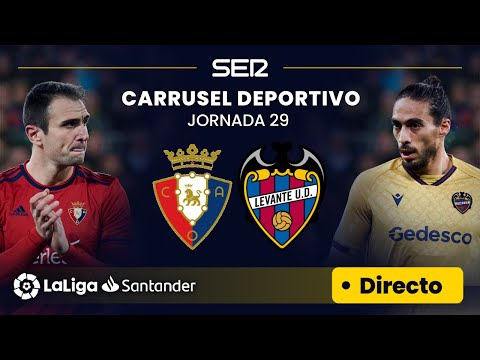 ⚽️ EN DIRECTO | C.A. OSASUNA - LEVANTE U.D. #LaLiga Jornada 29