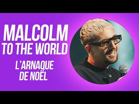 Sketch Malcolm TotheWorld - L'Arnaque de Noël Paname Comedy Club