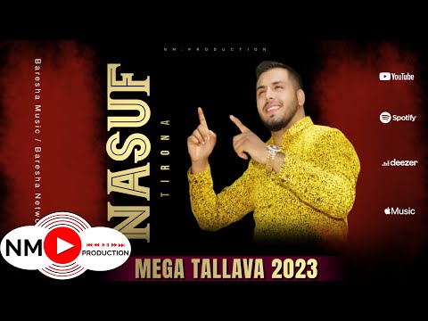 Nasuf Tirona - Mega Tallava ( Per Mentor Majacin )