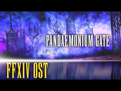 Pandæmonium Gate Theme "Where Dæmons Abide" - FFXIV OST