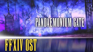 Pandæmonium Gate Theme &quot;Where Dæmons Abide&quot; - FFXIV OST