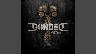 Bonded - Godgiven video