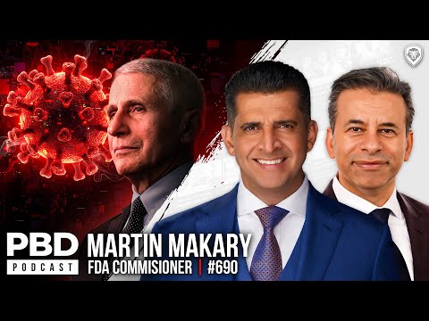 FDA Commissioner Marty Makary: Tylenol, Vaccines & Autism + Fauci, NIH & COVID-19 | PBD 690