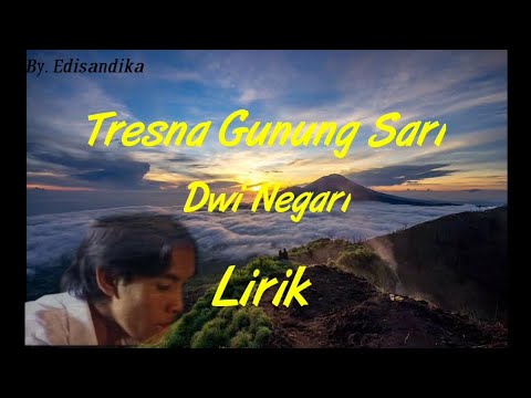 Dwi Negari - Tresna Gunung Sari ( Video Lirik )