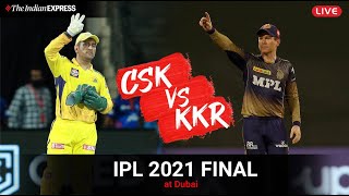 | Live: CHENNAI VS KOLKATA | Cricket Scores and Commentary | CSK Vs KKR, IPL 2021 FINAL A KM