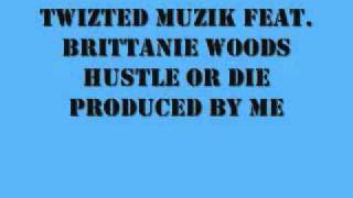 Hustle Feat. Brittanie Woods