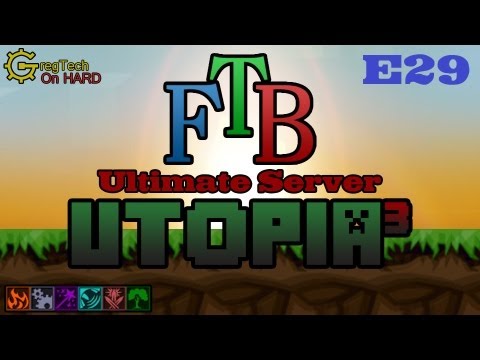 FTB Ultimate: Utopia³ E29 - Fusion Reactor for Noobs (Part 1)