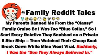 My Parents Banned Me From the “Classy” Family Cruise Because I Was Too “Blue Collar” So I Sent Every