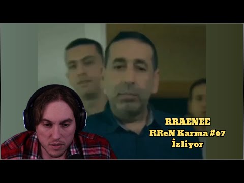 RRaenee RReN Karma #67 İzliyor