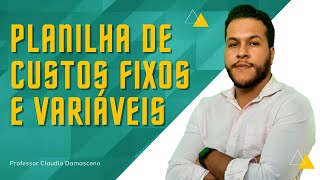 Planilha de Custos fixos e variáveis