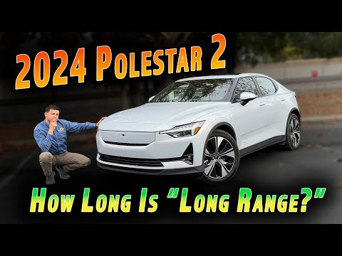2024 Polestar 2 Long Range - Finally The "300 Mile" Polestar We Have Been Promised!