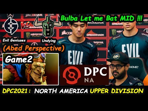 Evil Geniuses vs Undying | Abed Batrider MID DPC 2021 Season 1 North America Upper Division Game2