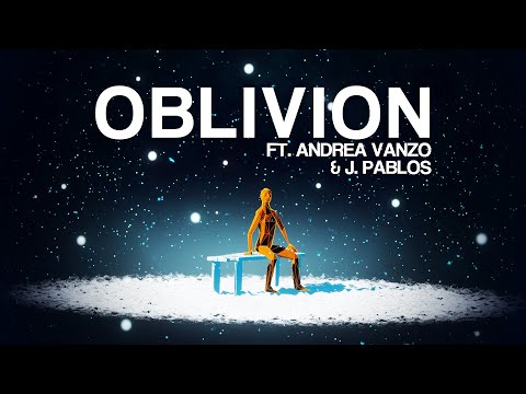 OSTEL - Oblivion (Feat. Andrea Vanzo & J. Pablos) (Official Video)
