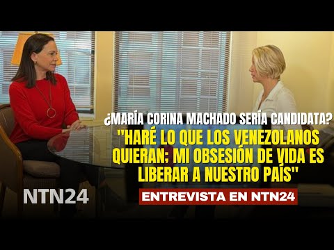 ¿María Corina Machado sería candidata? "Haré lo que los venezolanos quieran": entrevista en NTN24