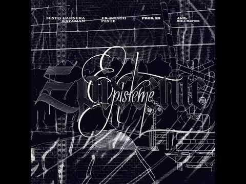 Episteme - Sesto Carnera x Peste Mc x Er Drago x Kayaman