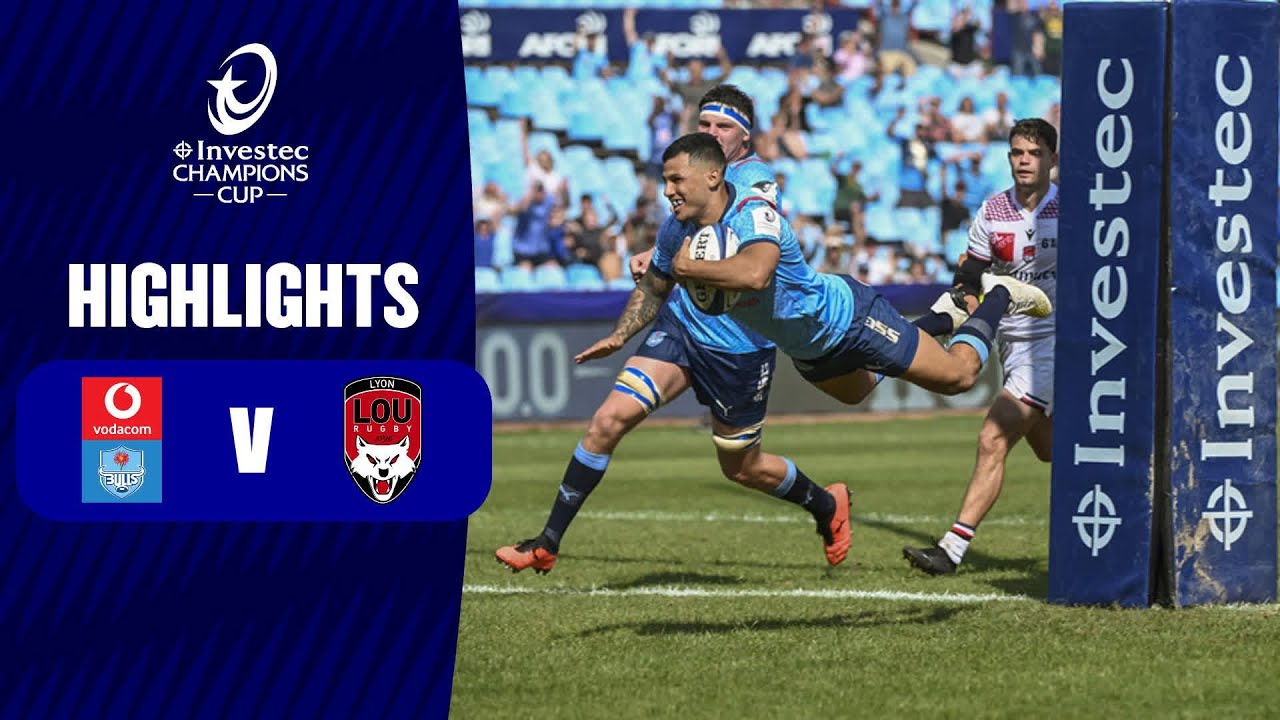 Extended Highlights - Vodacom Bulls v Lyon Round of 16 │ Investec Champions Cup 2023/24