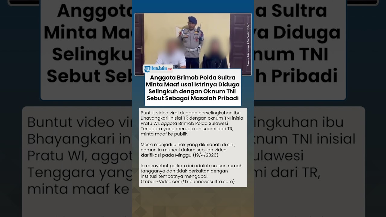 Viral Dugaan Perselingkuhan Istrinya dengan Oknum TNI, Anggota Brimob Polda Sultra Minta Maaf
