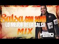 SALSA CON SENTI | LO MEJOR DE LA SALSA | MIX - DJ NIETO